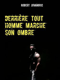 Télécharger le livre :  derrière tout homme marche son ombre