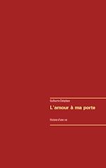 Télécharger le livre :  L'amour à ma porte