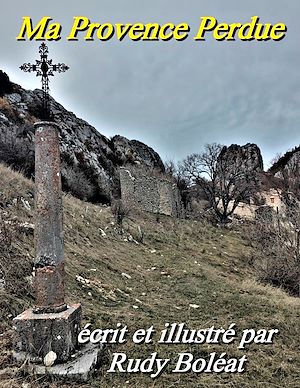 Téléchargez le livre :  Ma Provence Perdue