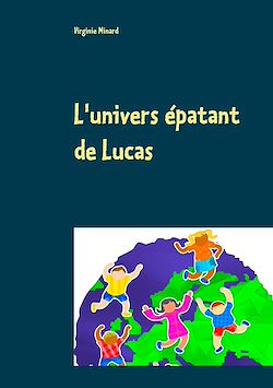 Télécharger le livre :  L'univers épatant de Lucas
