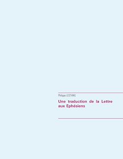 Télécharger le livre :  Une traduction de la Lettre aux Éphésiens