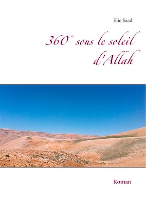 Téléchargez le livre :  360° sous le soleil d'Allah