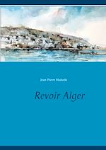 Télécharger le livre :  Revoir Alger