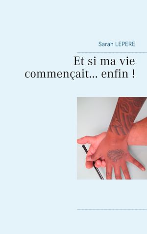 Téléchargez le livre :  Et si ma vie commençait enfin...