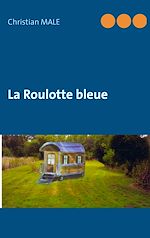 Télécharger le livre :  La Roulotte bleue