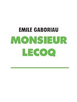 Télécharger le livre :  MONSIEUR LECOQ