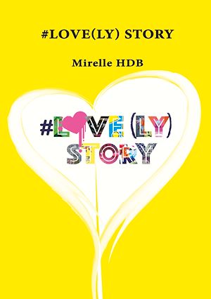 Téléchargez le livre :  #Love(ly) Story