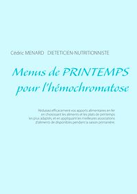 Téléchargez le livre :  Menus de printemps pour l'hémochromatose