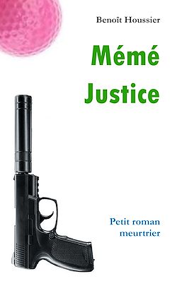 Télécharger le livre :  Mémé Justice