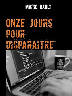 Télécharger le livre :  Onze jours pour disparaitre