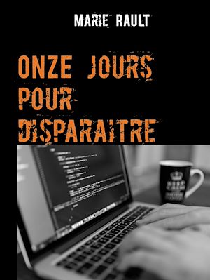 Téléchargez le livre :  Onze jours pour disparaitre