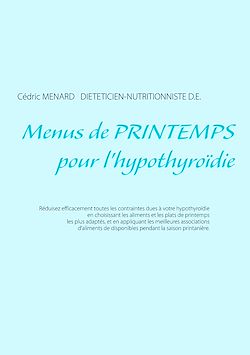 Télécharger le livre :  Menus de printemps pour l'hypothyroïdie