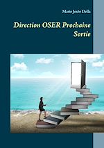 Télécharger le livre :  Direction OSER Prochaine Sortie