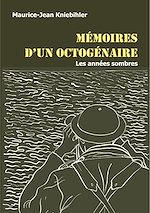Télécharger le livre :  Mémoires d'un octogénaire