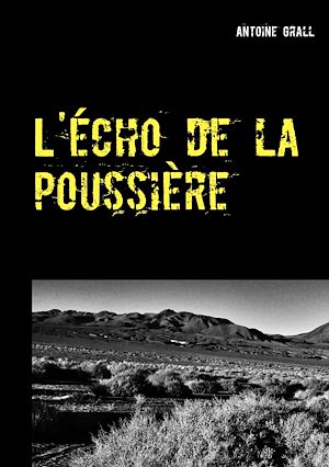 Téléchargez le livre :  L'écho de la poussière