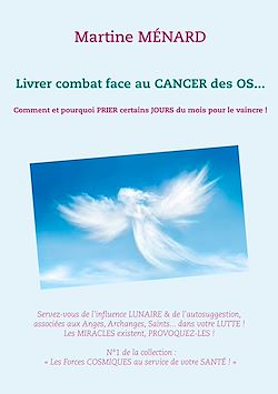Télécharger le livre :  Livrer combat face au CANCER des OS...