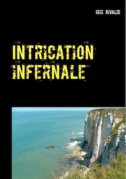 Télécharger le livre :  Intrication infernale