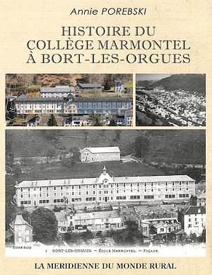 Téléchargez le livre :  Histoire du collège Marmontel à Bort-les-Orgues