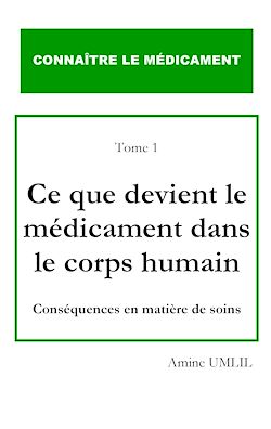 Télécharger le livre :  Ce que devient le médicament dans le corps humain