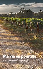 Télécharger le livre :  Ma vie en pointillé