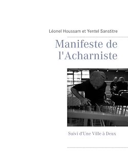 Télécharger le livre :  Manifeste de l'Acharniste