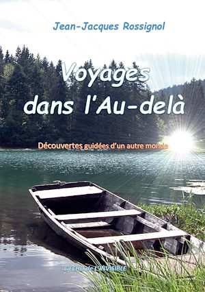 Téléchargez le livre :  Voyages dans l'Au-delà