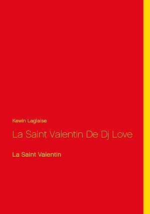 Téléchargez le livre :  La Saint Valentin De Dj Love
