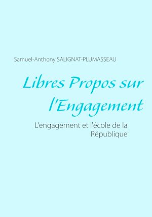 Téléchargez le livre :  Libres propos sur l'engagement