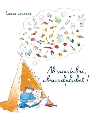 Téléchargez le livre :  Abracadabri, abracalphabet ! La formule magique des lettres et des mots