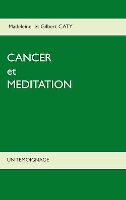 Télécharger le livre :  Cancer et méditation