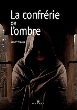 Télécharger le livre :  La confrérie de l'ombre