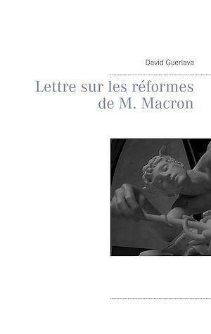 Téléchargez le livre :  Lettre sur les réformes de M. Macron
