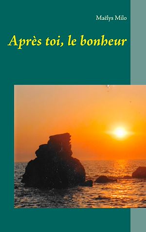 Téléchargez le livre :  Après toi, le bonheur