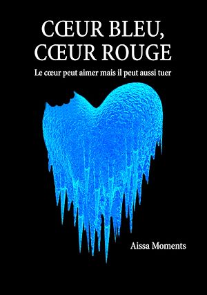 Téléchargez le livre :  Coeur bleu coeur rouge