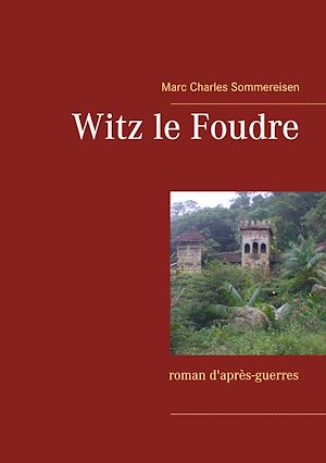 Téléchargez le livre :  Witz le Foudre
