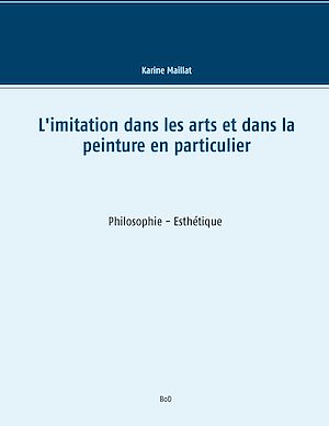 Téléchargez le livre :  L'imitation dans les arts et dans la peinture en particulier