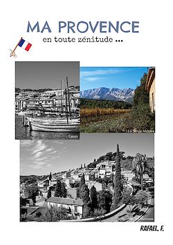Télécharger le livre :  Ma Provence en toute zénitude ...