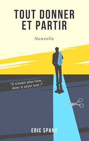 Download the eBook: Tout donner et partir