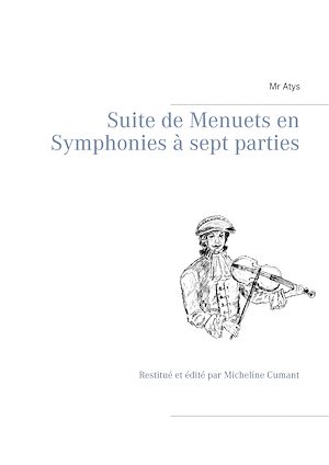 Téléchargez le livre :  Suite de Menuets en Symphonies  à sept parties