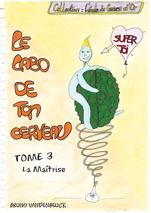 Téléchargez le livre :  Le Labo de TON Cerveau - Tome 3