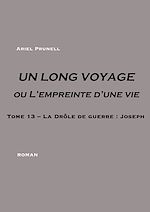 Télécharger le livre :  UN LONG VOYAGE ou L'empreinte d'une vie - Tome 13