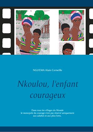 Téléchargez le livre :  Nkoulou, l'enfant courageux