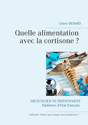 Téléchargez le livre :  Quelle alimentation avec la cortisone ?