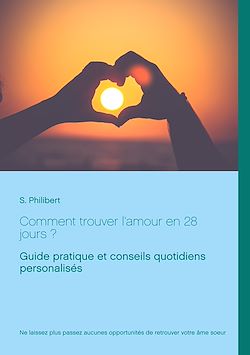Télécharger le livre :  Comment trouver l'amour en 28 jours