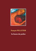 Télécharger le livre :  Les heures du pardon