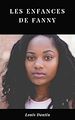 Télécharger le livre :  Les Enfances de Fanny