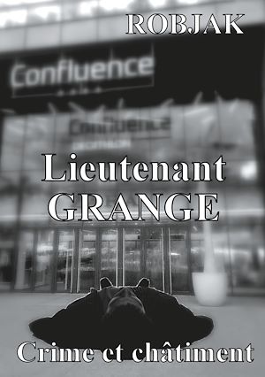 Téléchargez le livre :  Lieutenant Grange - Crime et châtiment