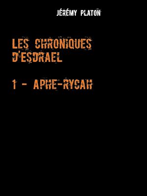 Téléchargez le livre :  Les Chroniques d'Esdrael
