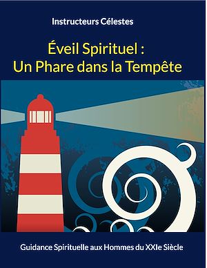 Téléchargez le livre :  Éveil Spirituel : Un Phare dans la Tempête