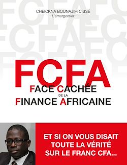 Télécharger le livre :  FCFA - Face Cachée de la Finance Africaine